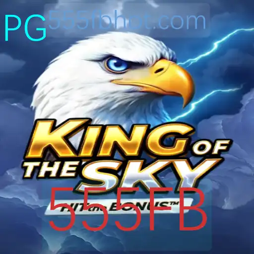 KingOfTheSky: Desvende a Nova Sensação dos Jogos com a Palavra-chave 555FB
